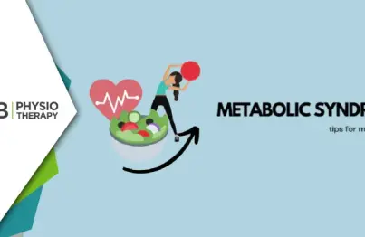 Role Of Physiotherapy In Managing Metabolic Syndrome | A Holistic Approach To Health And Wellness
