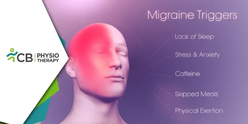 Understanding Migraines | How Physiotherapy Can Help Manage Symptoms Effectively?