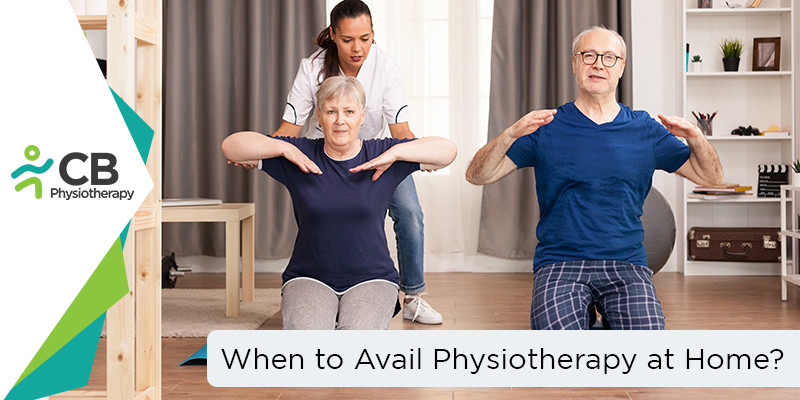 When To Avail Physiotherapy At Home?