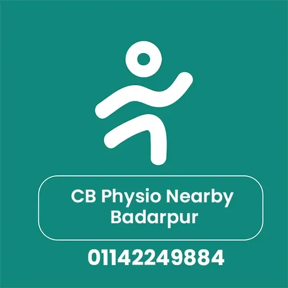 Cb Physio Nearby Badarpur